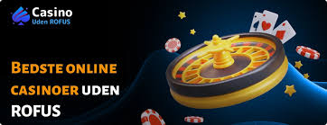Bedste Casino Uden ROFUS Find Din Ideelle Spilleoplevelse